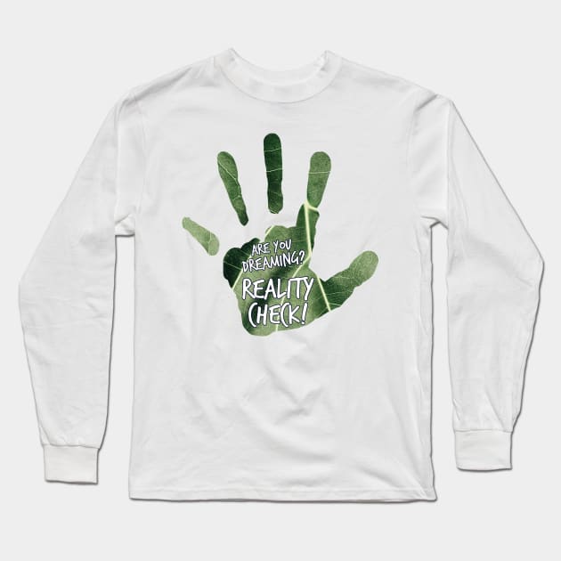 Are you dreaming? Oh, reality check! N°6 Long Sleeve T-Shirt by Meista